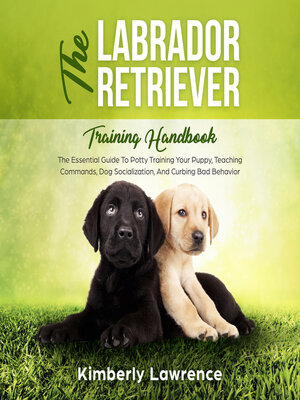 cover image of The Labrador Retriever Training Handbook